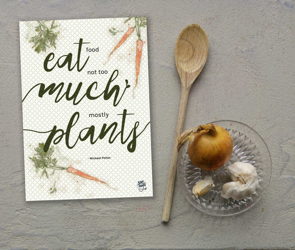 Eat food. Not too much. Mostly plants. (poster) printable-kitchen-quote-michael-pollan